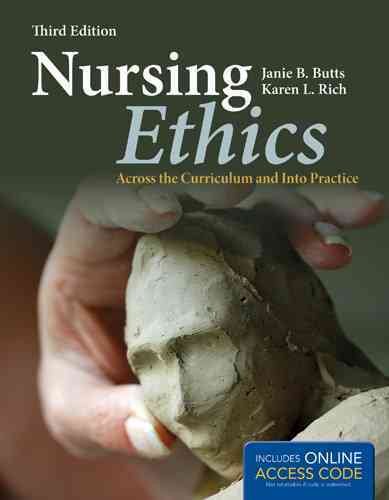 Nursing Ethics: Across the Curriculum and Into Practice cover