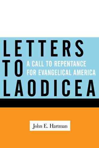 Letters to Laodicea: A Call to Repentance for Evangelical America cover