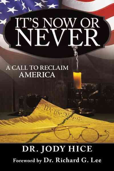 It's Now or Never: A Call to Reclaim America cover