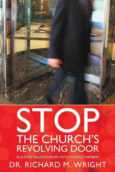 Stop the Church's Revolving Door: Building Relationships With Church Members cover
