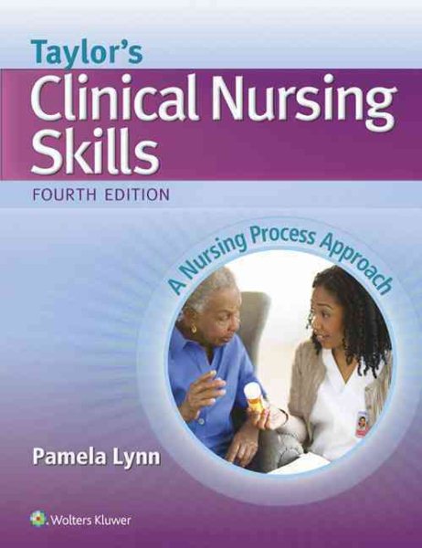 Taylor's Clinical Nursing Skills: A Nursing Process Approach cover