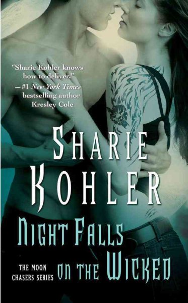 Night Falls on the Wicked (The Moon Chasers Series) (A Paranormal Romance) cover