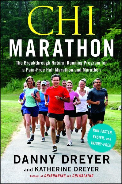 Chi Marathon: The Breakthrough Natural Running Program for a Pain-Free Half Marathon and Marathon cover
