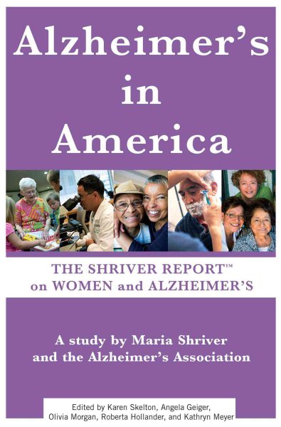 Alzheimer's In America: The Shriver Report on Women and Alzheimer's cover