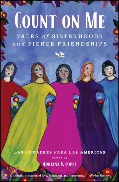 Count on Me: Tales of Sisterhoods and Fierce Friendships cover