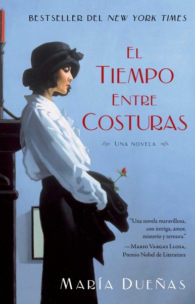 El tiempo entre costuras: Una novela (Atria Espanol) (Spanish Edition) cover