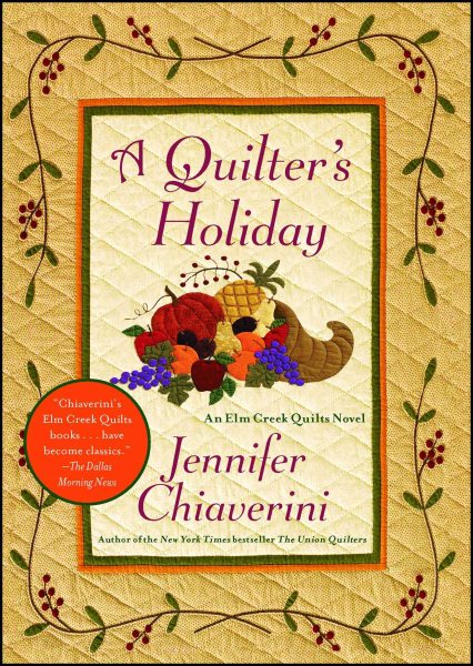 A Quilter's Holiday: An Elm Creek Quilts Novel (15) (The Elm Creek Quilts) cover