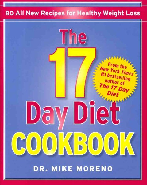 The 17 Day Diet Cookbook: 80 All New Recipes for Healthy Weight Loss cover