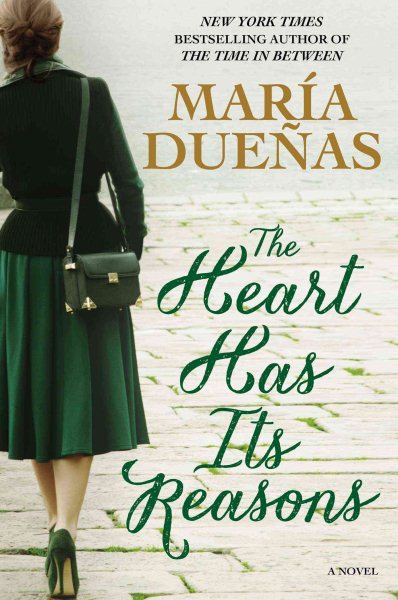 The Heart Has Its Reasons: A Novel cover