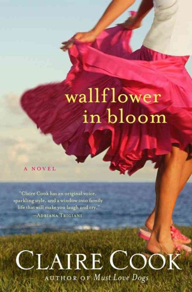 Wallflower in Bloom: A Novel