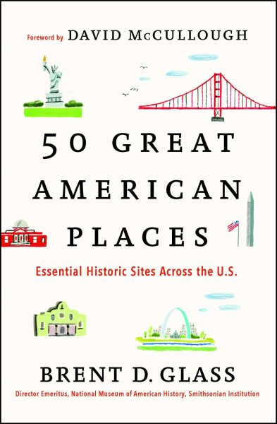 50 Great American Places: Essential Historic Sites Across the U.S. [Paperback] [Jan 01, 2012] Jan 01, 2012 cover