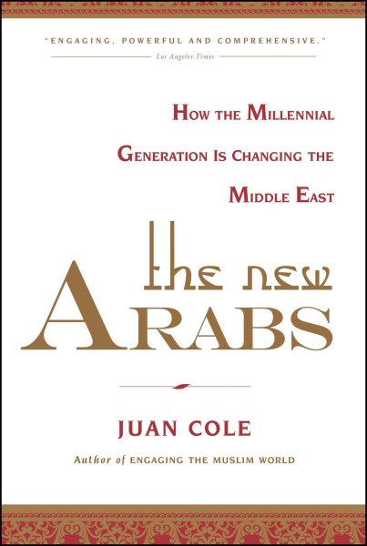 The New Arabs: How the Millennial Generation is Changing the Middle East cover