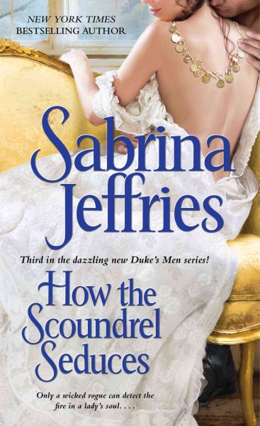 How the Scoundrel Seduces (3) (The Duke's Men)