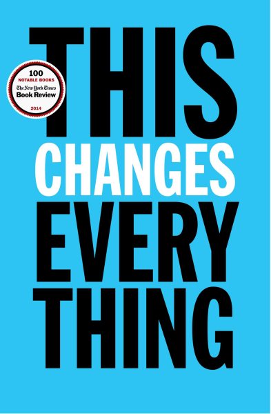 This Changes Everything: Capitalism vs. The Climate cover