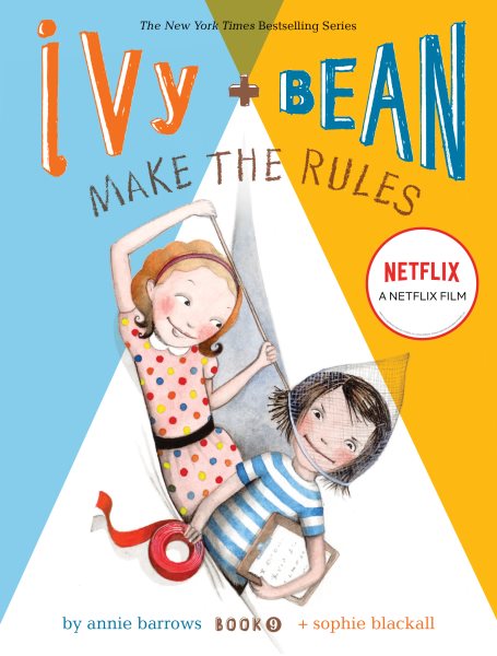 Ivy and Bean Make the Rules (Book 9): (Best Friends Books for Kids, Elementary School Books, Early Chapter Books) (Ivy & Bean) cover