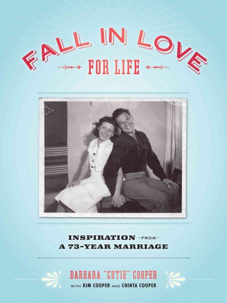 Fall in Love for Life: Inspiration from a 73-Year Marriage cover