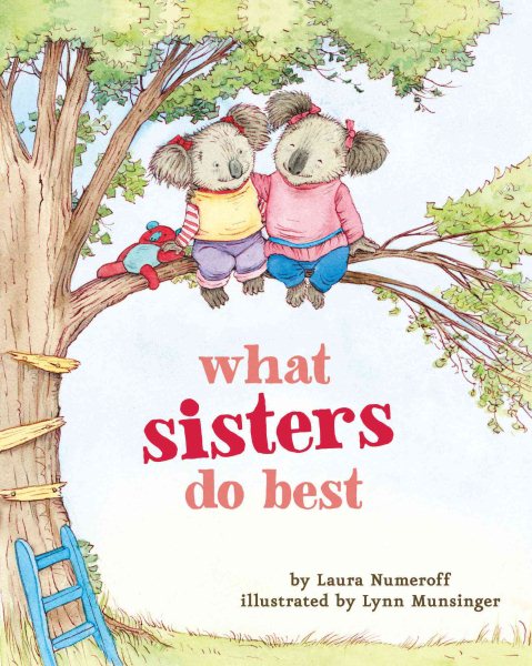 What Sisters Do Best: (Big Sister Books for Kids, Sisterhood Books for Kids, Sibling Books for Kids) cover