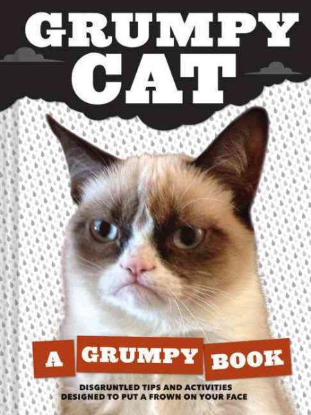 Grumpy Cat: A Grumpy Book (Unique Books, Humor Books, Funny Books for Cat Lovers) cover