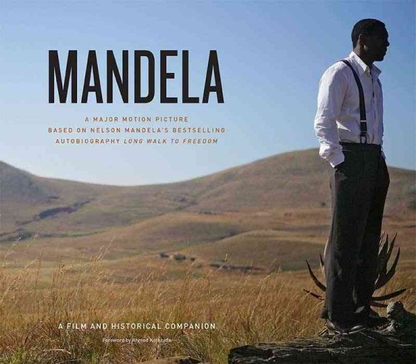 Mandela: A Major Motion Picture Based on Nelson Mandela's Bestselling Autobiography Long Walk to Freedom: A Film and Historical Companion cover