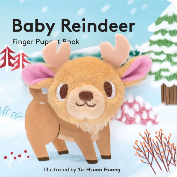 Baby Reindeer: Finger Puppet Book: (Finger Puppet Book for Toddlers and Babies, Baby Books for First Year, Animal Finger Puppets) (Baby Animal Finger Puppets, 4)