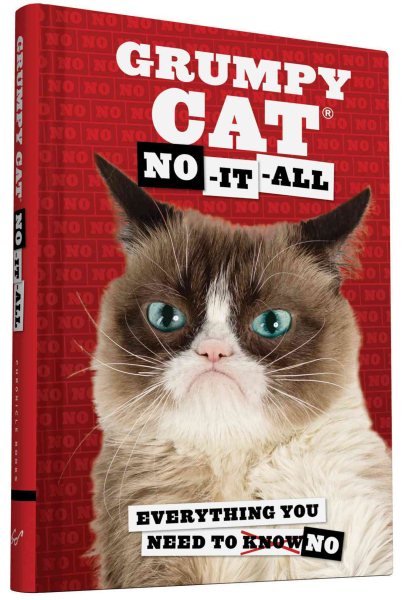 Grumpy Cat: No-It-All: Everything You Need to No cover