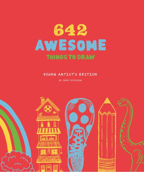 642 Awesome Things to Draw: Young Artist's Edition (642 Things To) cover