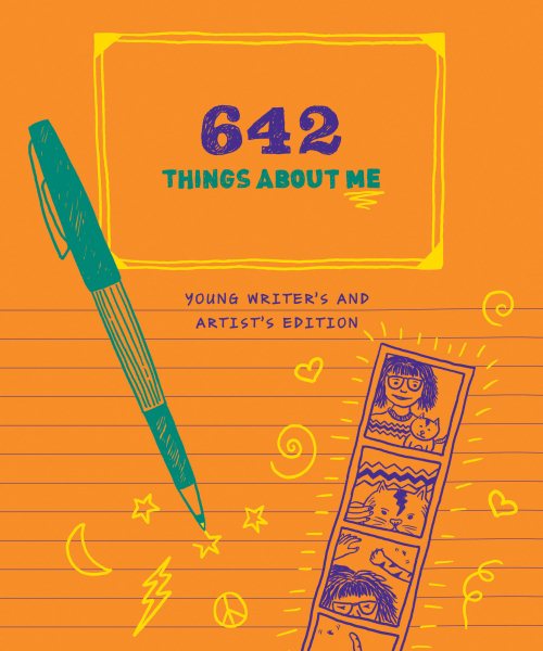 642 Things About Me: Young Writer's and Artist's Edition (642 Things To)