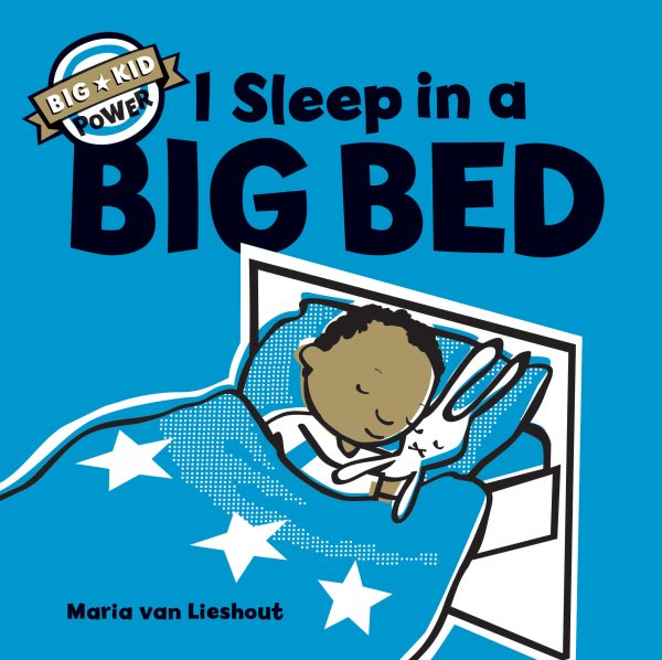 I Sleep in a Big Bed: (Milestone Books for Kids, Big Kid Books for Young Readers (Big Kid Power) cover