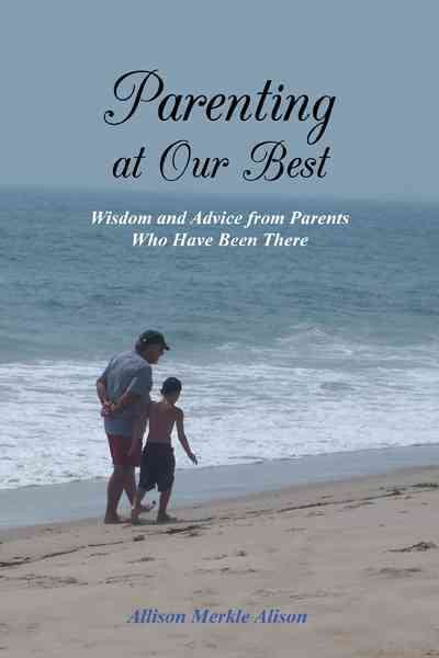 Parenting at Our Best: Wisdom and Advice from Parents Who Have Been There cover