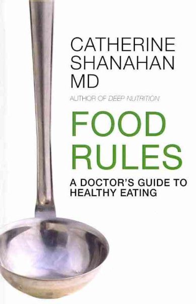 Food Rules: A Doctor's Guide to Healthy Eating