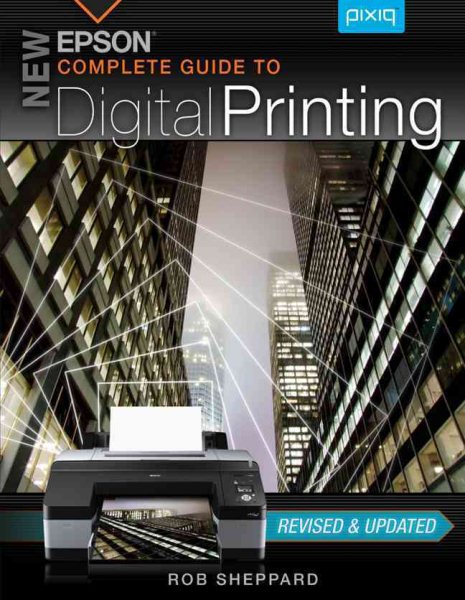 New Epson Complete Guide to Digital Printing cover