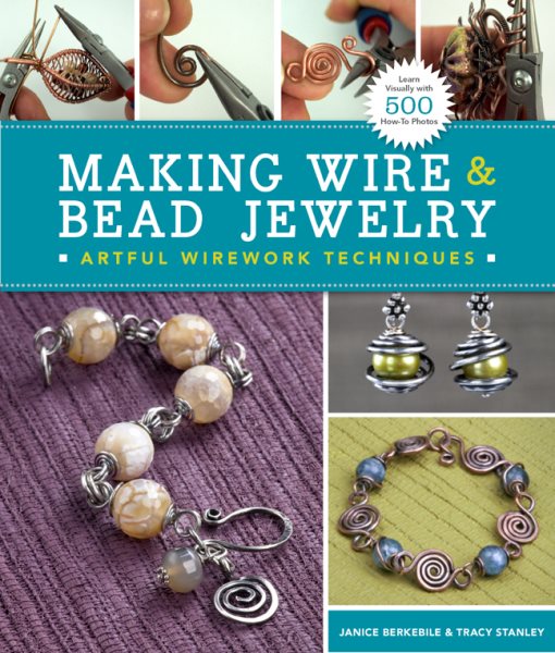 Making Wire & Bead Jewelry: Artful Wirework Techniques cover