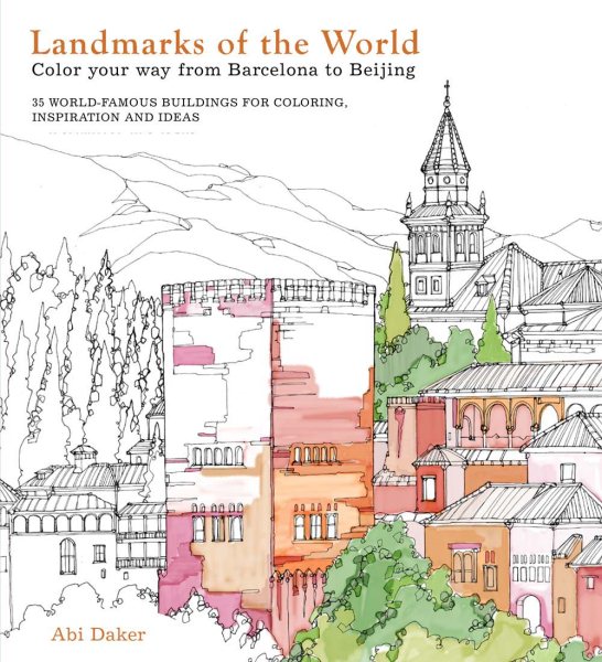 Landmarks of the World: Color Your Way from Barcelona to Beijing cover