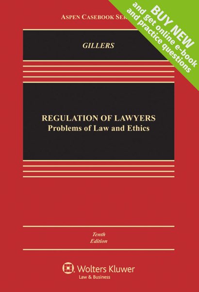 Regulation of Lawyers: Problems of Law and Ethics [Connected Casebook] (Aspen Casebook) cover