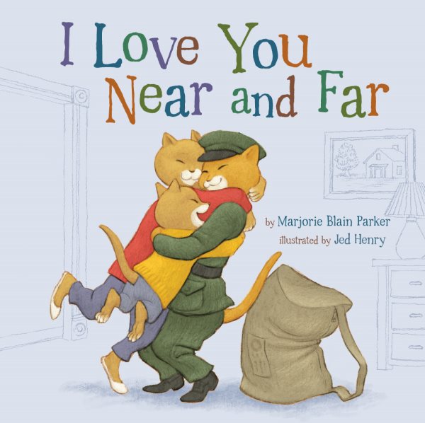 I Love You Near and Far (Volume 4) (Snuggle Time Stories) cover