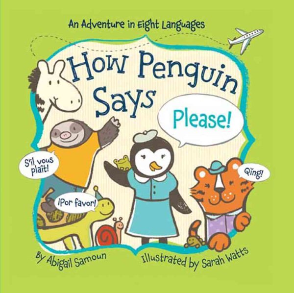 How Penguin Says Please! (Little Traveler Series) cover