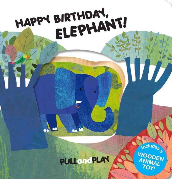 Happy Birthday, Elephant! (Pull and Play) cover