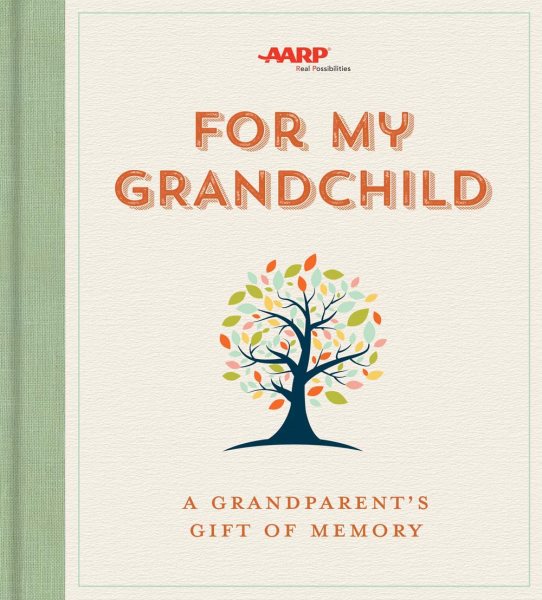 For My Grandchild: A Grandparent's Gift of Memory cover