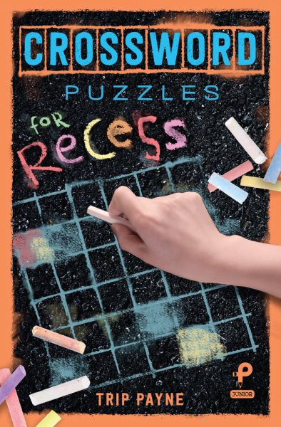 Crossword Puzzles for Recess (Volume 3) (Puzzlewright Junior Crosswords) cover