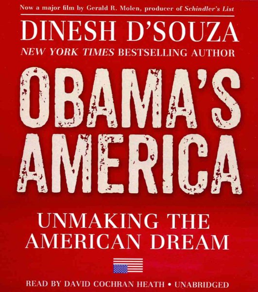 Obama's America: Unmaking the American Dream cover