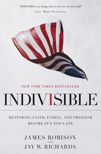 Indivisible: Restoring Faith, Family, and Freedom Before It's Too Late cover