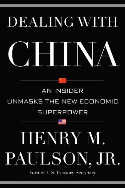 Dealing with China: An Insider Unmasks the New Economic Superpower cover