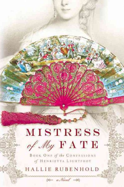 Mistress of My Fate (Confessions of Henrietta Lightfoot) cover