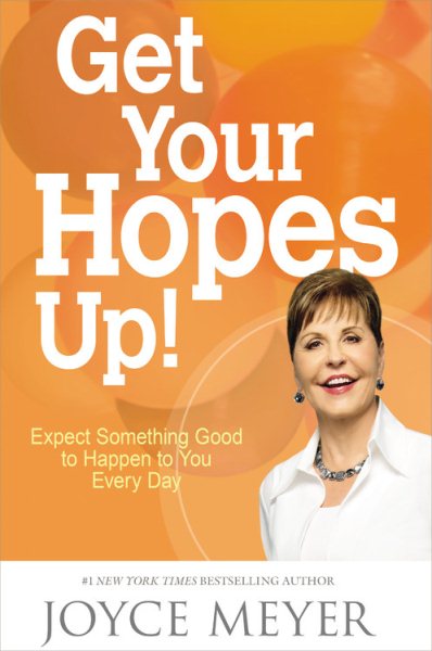 Get Your Hopes Up!: Expect Something Good to Happen to You Every Day cover