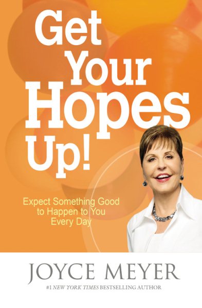 Get Your Hopes Up!: Expect Something Good to Happen to You Every Day cover