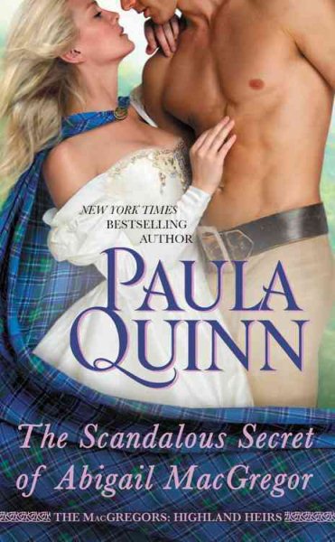 The Scandalous Secret of Abigail MacGregor (The MacGregors: Highland Heirs) cover