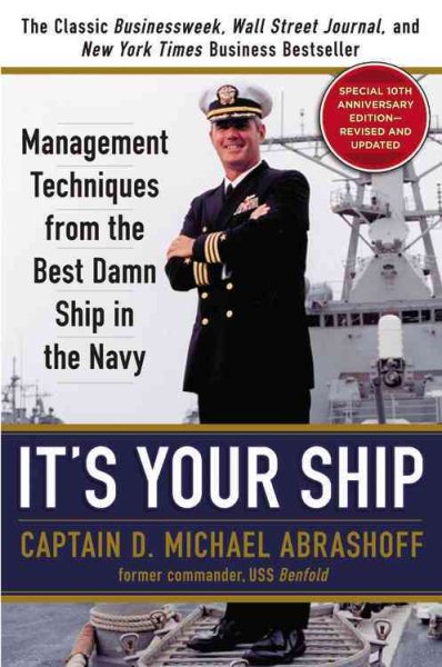It's Your Ship: Management Techniques from the Best Damn Ship in the Navy, 10th Anniversary Edition cover