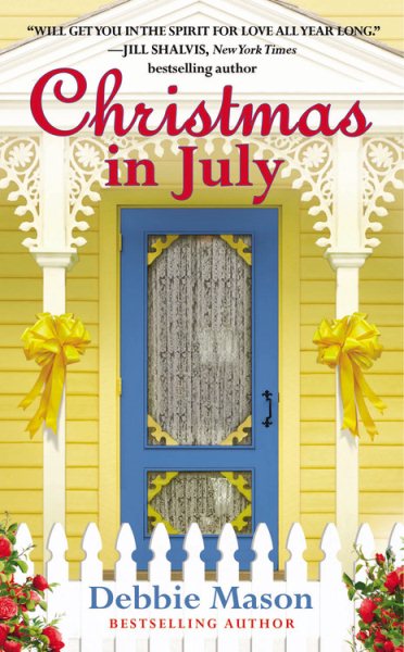 Christmas in July: A Christmas, Colorado Novel: Book 2
