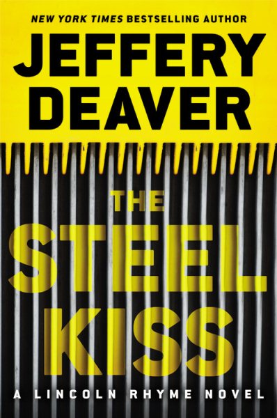 The Steel Kiss (A Lincoln Rhyme Novel, 13)