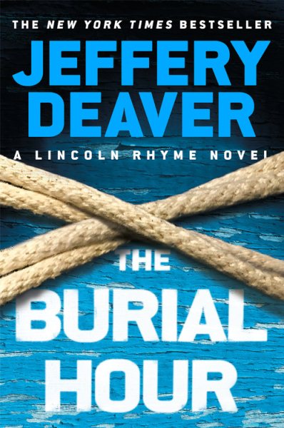 The Burial Hour (A Lincoln Rhyme Novel, 14) cover